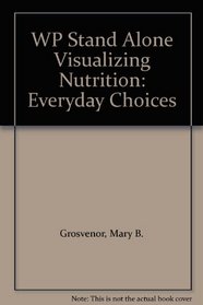 WP Stand Alone Visualizing Nutrition: Everyday Choices