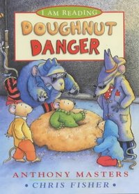 Doughnut Danger (I Am Reading)