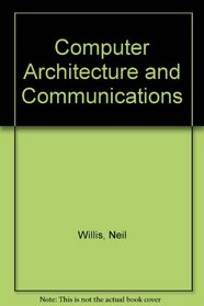 Computer Architecture and Communications