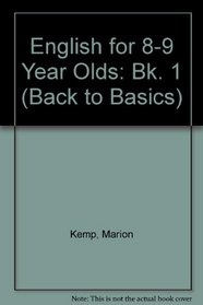 English for 8-9 Year Olds (Back to Basics)