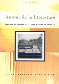 Autour De La Litterature: Ecriture Et Lecture Aux Cours Moyens De Francais (French Edition)