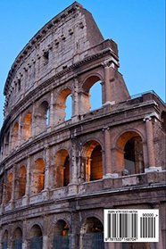 Roman Colosseum in Rome, Italy Journal: 150 page lined notebook/diary