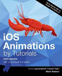 iOS Animations by Tutorials: iOS 12 and Swift 4.2 edition