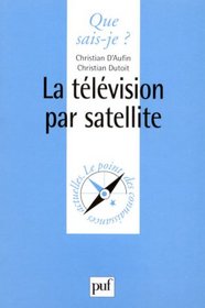 La Tlvision par satellite