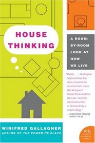 House Thinking: A Room-by-Room Look at How We Live (P.S.)
