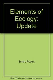 Elements of Ecology Update: Hands-On Field Package (4th Edition)