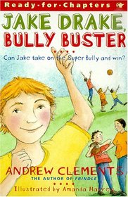 Jake Drake, Bully Buster (Ready-for-Chapters)