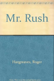 Mr.  Rush (Mr. Men)