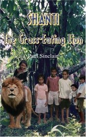 Shanti the Grass-eating Lion: 1