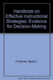 Handbook on Effective Instructional Strategies: Evidence for Decision-Making