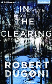 In the Clearing (Tracy Crosswhite, Bk 3) (Audio CD) (Unabridged)
