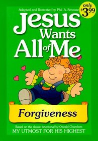 Forgiveness (Jesus Wants All of Me)