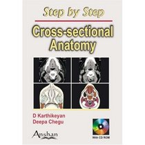 Step by Step Cross Sectional Anatomy (Step by Step S.) (Step by Step) (Step by Step)