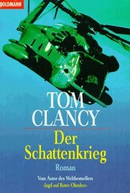 Der Schatten Krieg (Clear and Present Danger) (Jack Ryan, Bk 6) (German Edition)