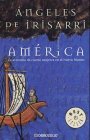 America: La Aventura de Cuatro Mujeres en el Nuevo Mundo / The Adventures of Four Women in the New World (Best Seller) (Spanish Edition)