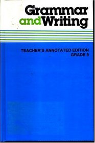 Grammar and Writing (Teacher's Annotated Edition, Grade 9 With Teacher's Manual)