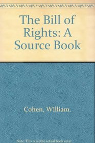 The Bill of Rights: A Source Book