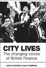 City Lives: The Changing Voice of British Finance