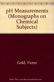 PH Measurements (Monographs on Chemical Subjects)