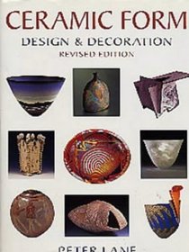 Ceramic Handbooks: Ceramic Form - Design and Decoration (Ceramics)