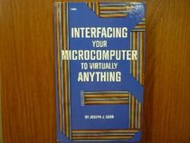 Interfacing your microcomputer to virtually anything
