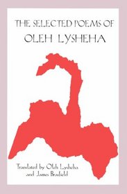 The Selected Poems of Oleh Lysheha: Translated by the Author and James Brasfield (Harvard Ukrainian Research Institute Publications)