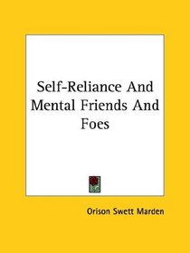 Self-Reliance And Mental Friends And Foes