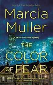 The Color of Fear (Sharon McCone, Bk 33)