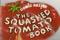 Comic Relief - The Squashed Tomato Book