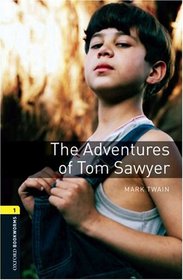 The Adventures of Tom Sawyer: 400 Headwords (Oxford Bookworms Library)