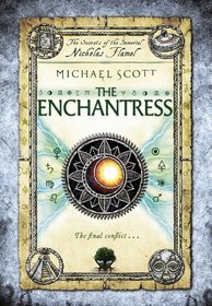 The Enchantress (Secrets of the Immortal Nicholas Flamel, Bk 6)
