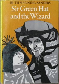 Sir Green Hat and the wizard