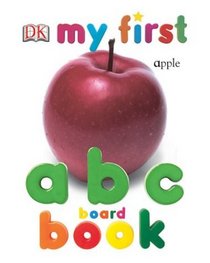 My First Abc Board Book (My First Board Books)
