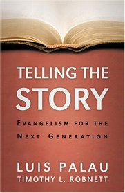 Telling the Story: Evangelism for the Next Generation