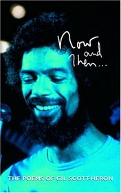 Now and Then: The Poems of Gil Scott-Heron