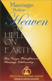 Marriage: Made in Heaven or Hell on Earth