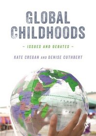 Global Childhoods: Issues and Debates