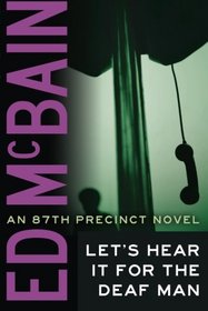 Let's Hear It For The Deaf Man (87th Precinct)
