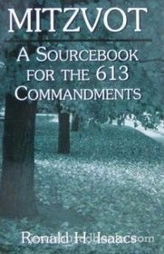 Mitzvot: A Sourcebook for the 613 Commandments