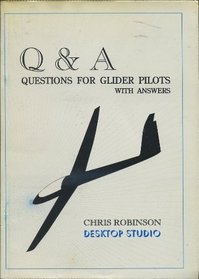 Q & A: Questions for glider pilots, with answers
