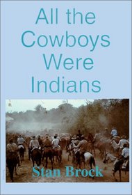All the Cowboys Were Indians