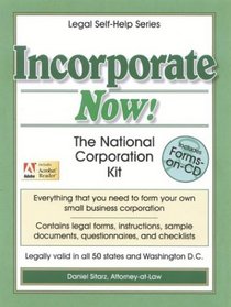 Incorporate Now! 4th Edition: The National Corporation Kit (The Legal Self-Help Series)