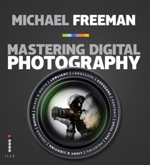 Mastering Digital Photography