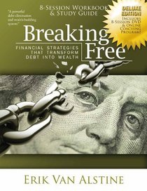 Breaking Free: Financial Strategies that Transform Debt Into Wealth