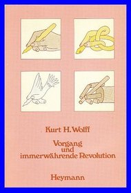 Vorgang und immerwahrende Revolution: Prosa u. Szenen (Literaturprogramm) (German Edition)