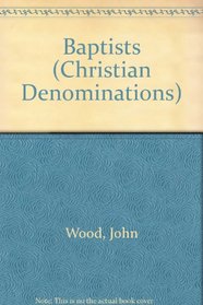 Baptists (Christian Denominations)