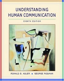 Understanding Human Communication (8th Edition)