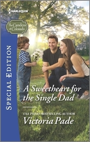 A Sweetheart for the Single Dad (The Camdens of Colorado) (Harlequin Special Edition, No 2428)