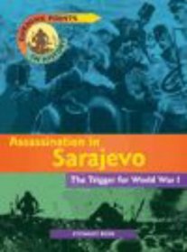 Assassination in Sarajevo (Turning Points in History)
