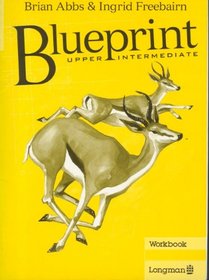 Blueprint Upper Intermediate: Workbook (Blueprint Series)